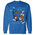 Royal Reimagined 1s Sweatshirt Match No Sugar No Cream - NastyJamz