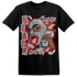 Bred Reimagined 4s T Shirt Match No Sugar No Cream - NastyJamz