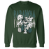 Oxidized Green 4s Sweatshirt Match Paranoia BER - NastyJamz