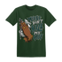 NastyJamz-Oxidized-Green-4s-T-Shirt-Match-Please-Don&