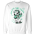 High OG Green Glow 1s Sweatshirt Match Pretty Girl Swag BER - NastyJamz