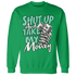 High-OG-Green-Glow-1s-Sweatshirt-Match-Shut-Up