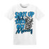 Powder-Blue-9s-T-Shirt-Match-Shut-Up