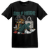 Oxidized Green 4s T Shirt Match Sneaker Girl Selfmade - NastyJamz