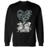 Oxidized Green 4s Sweatshirt Match Sneaker Love Sick - NastyJamz