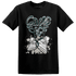Oxidized Green 4s T Shirt Match Sneaker Love Sick - NastyJamz