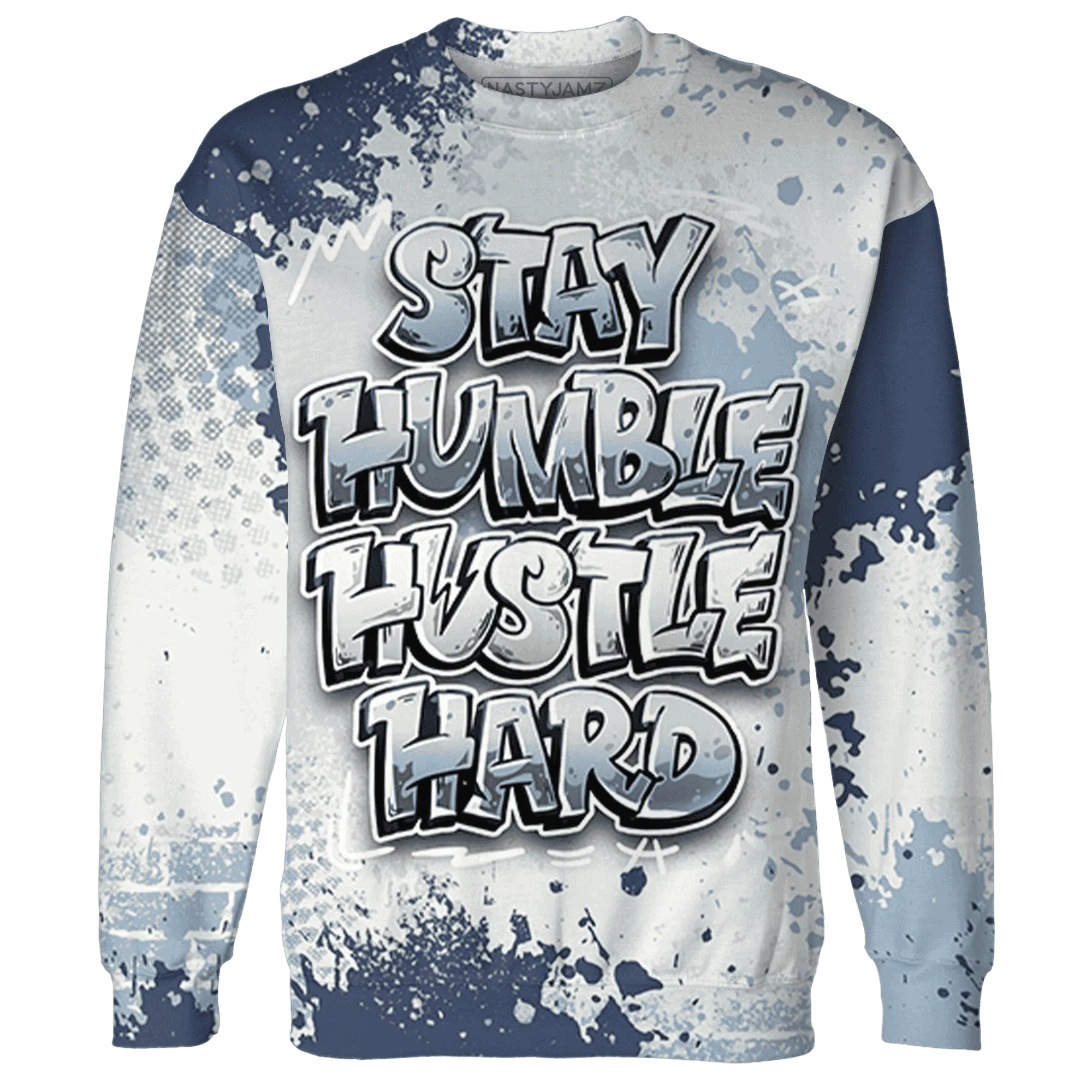 Mid-Diffused-Blue-Grey-1s-Sweatshirt-Match-Stay-Humble-Hustle-Hard-3D