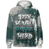 Oxidized-Green-4s-Hoodie-Match-Stay-Humble-Hustle-Hard-3D