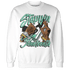 High OG Green Glow 1s Sweatshirt Match Step Into Juneteenth - NastyJamz