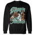 High OG Green Glow 1s Sweatshirt Match Step Into Juneteenth - NastyJamz