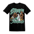 High OG Green Glow 1s T Shirt Match Step Into Juneteenth - NastyJamz