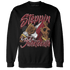 Cherry 12s Sweatshirt Match Step Into Juneteenth - NastyJamz