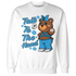 Powder-Blue-9s-Sweatshirt-Match-Talk-To-The-Hand-BERNIE