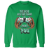 High OG Green Glow 1s Sweatshirt Match The Game Changer - NastyJamz