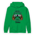 Lucky Green 5s Hoodie Match The Game Changer - NastyJamz