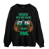 Lucky Green 5s Sweatshirt Match The Game Changer - NastyJamz