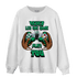 Lucky Green 5s Sweatshirt Match The Game Changer - NastyJamz