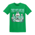 NastyJamz-High-OG-Green-Glow-1s-T-Shirt-Match-They-Not-Like-Us