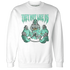 NastyJamz-Green-Glow-3s-Sweatshirt-Match-They-Not-Like-Us