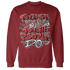 Dune-Red-13s-Sweatshirt-Match-Tough-People-Never-Fall