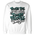 Oxidized-Green-4s-Sweatshirt-Match-Tough-People-Never-Fall