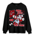 Cherry 11s Sweatshirt Match BER Gymmer - NastyJamz