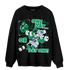 Lucky Green 5s Sweatshirt Match BER Gymmer - NastyJamz