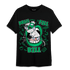 Lucky Green 5s T Shirt Match BER The Dentist - NastyJamz