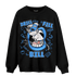 University Blue 5s Sweatshirt Match BER The Dentist - NastyJamz