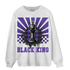 Field Purple 12s Sweatshirt Match Black King Collection - NastyJamz