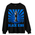 Royal Reimagined 1s Sweatshirt Match Black King Collection - NastyJamz