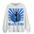 University Blue Toe 1s Sweatshirt Match Black King Collection - NastyJamz