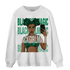 Celtic Lucky Green 1s Sweatshirt Match Black Magic Girl Selfie - NastyJamz