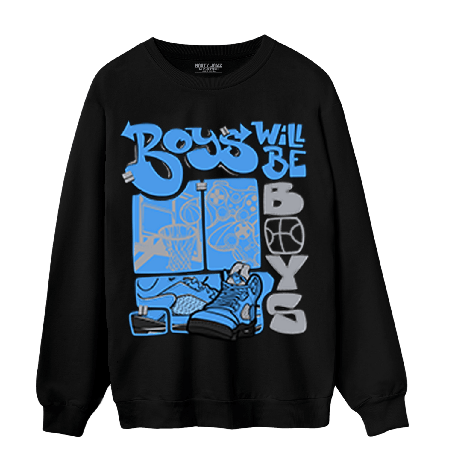 University Blue 5s Sweatshirt Match Boys Will Be Boys - NastyJamz
