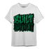 Celtic Lucky Green 1s T Shirt Match Built Different - NastyJamz