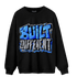 University Blue 5s Sweatshirt Match Built Different - NastyJamz