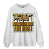 Wheat 13s Sweatshirt Match Different From The Rest - NastyJamz