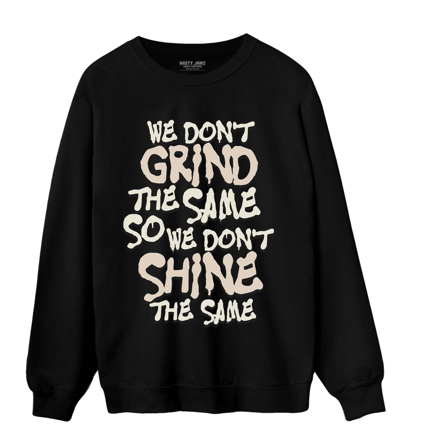 Neapolitan 11s Sweatshirt Match Dont Shine The Same - NastyJamz