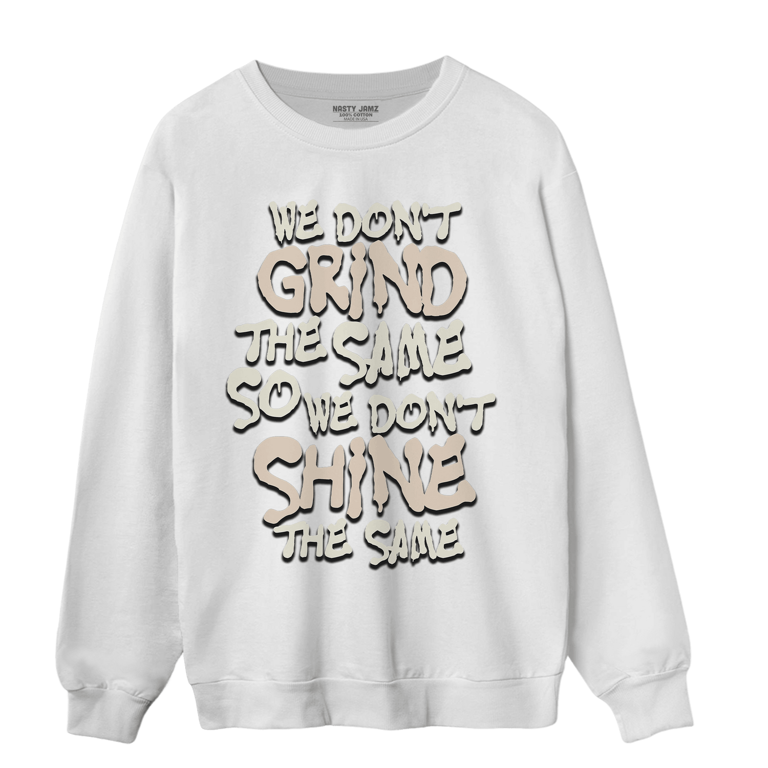Neapolitan 11s Sweatshirt Match Dont Shine The Same - NastyJamz