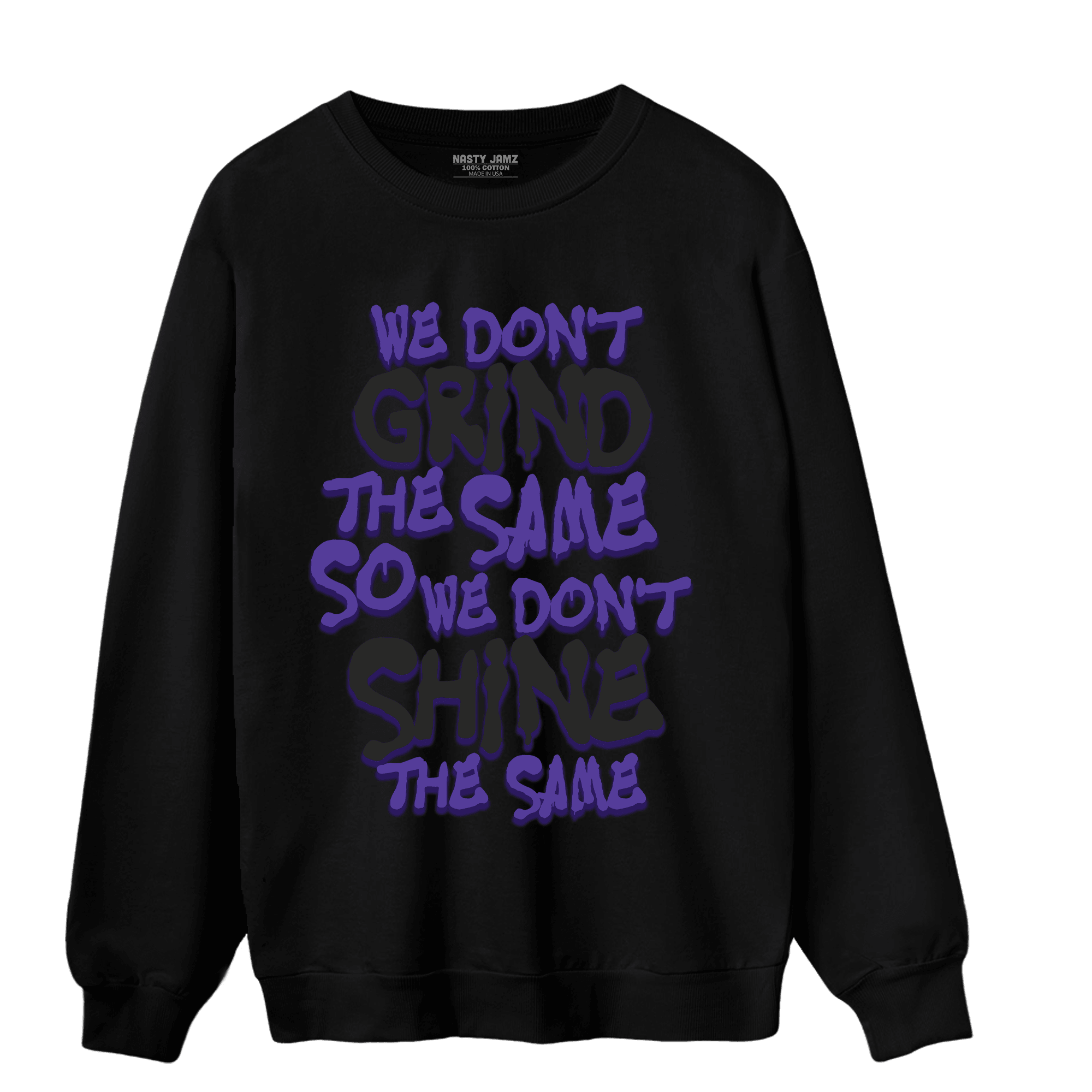 Field Purple 12s Sweatshirt Match Dont Shine The Same - NastyJamz