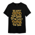 Wheat 13s T Shirt Match Dont Shine The Same - NastyJamz