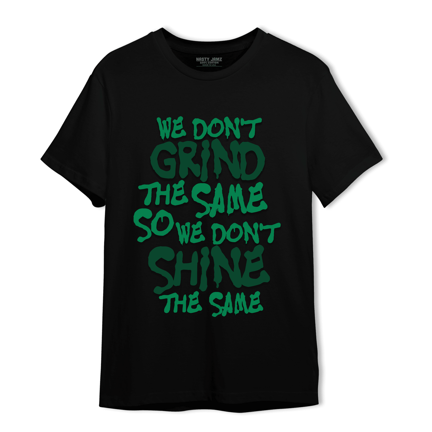 Celtic Lucky Green 1s T Shirt Match Dont Shine The Same - NastyJamz