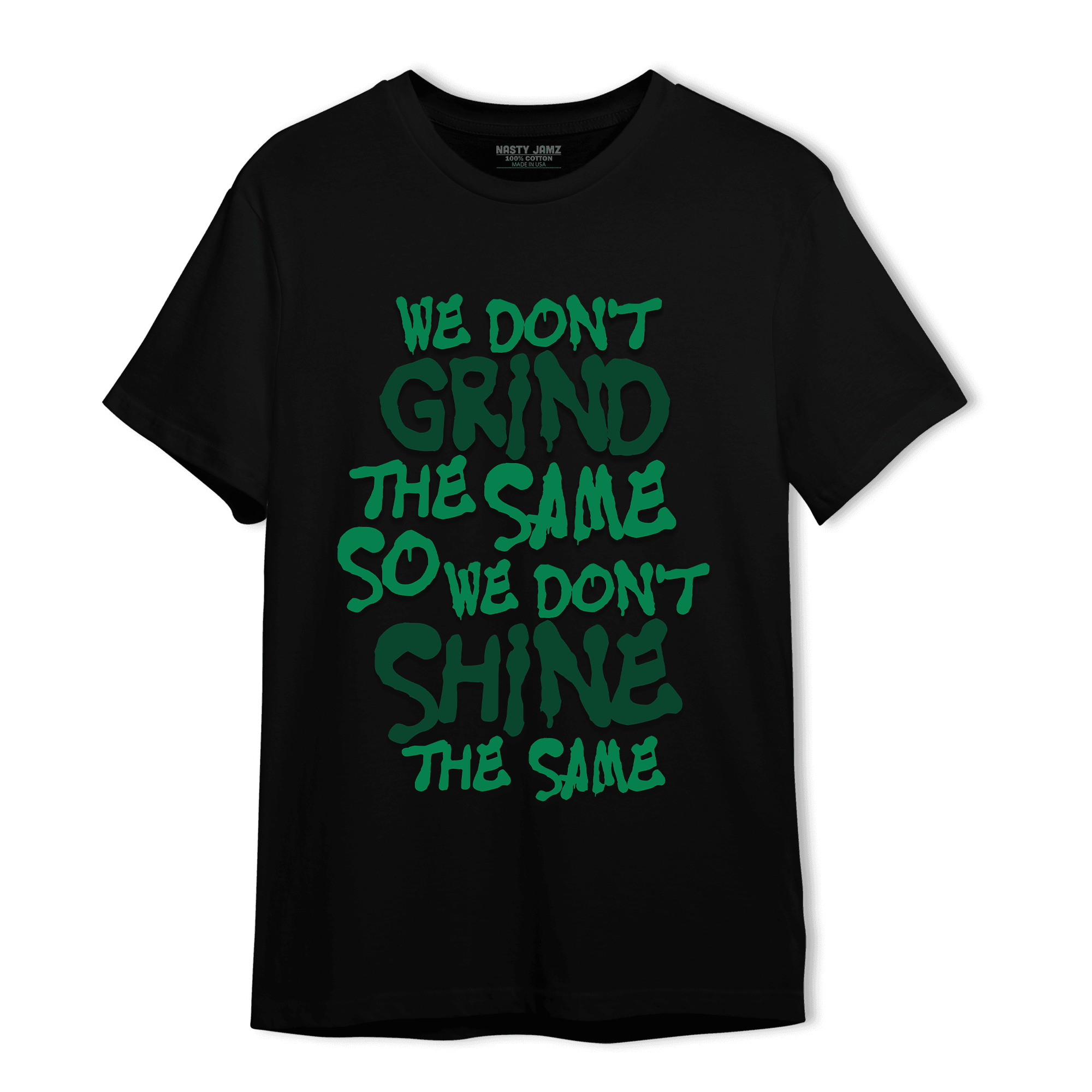 Celtic Lucky Green 1s T Shirt Match Dont Shine The Same - NastyJamz