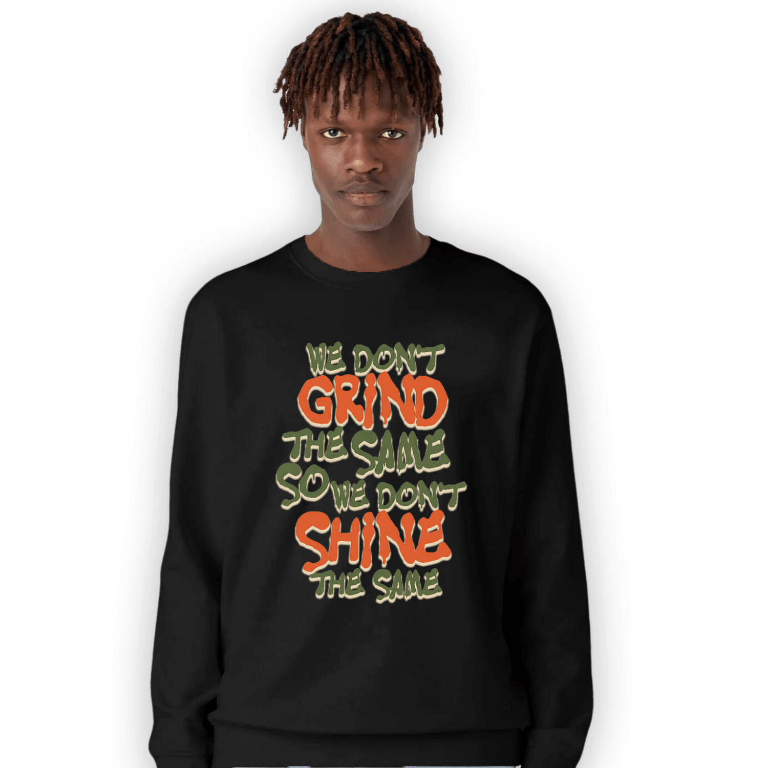High OG Celadon 1s Sweatshirt Match Dont Shine The Same - NastyJamz
