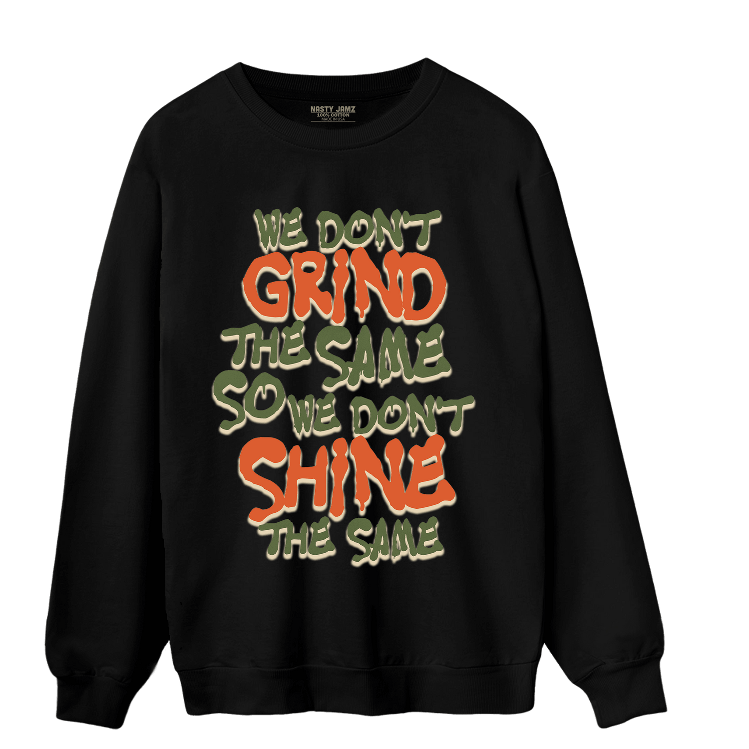 High OG Celadon 1s Sweatshirt Match Dont Shine The Same - NastyJamz
