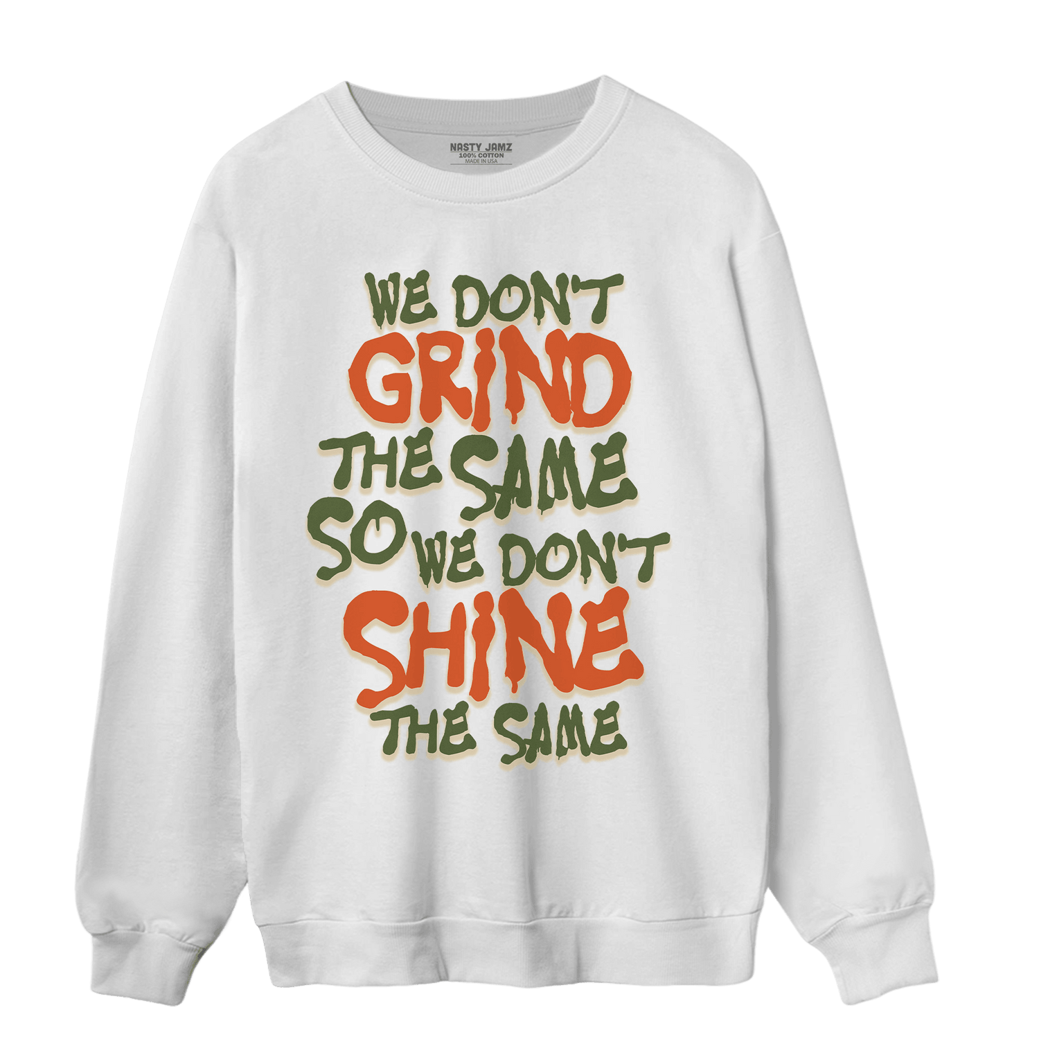 High OG Celadon 1s Sweatshirt Match Dont Shine The Same - NastyJamz