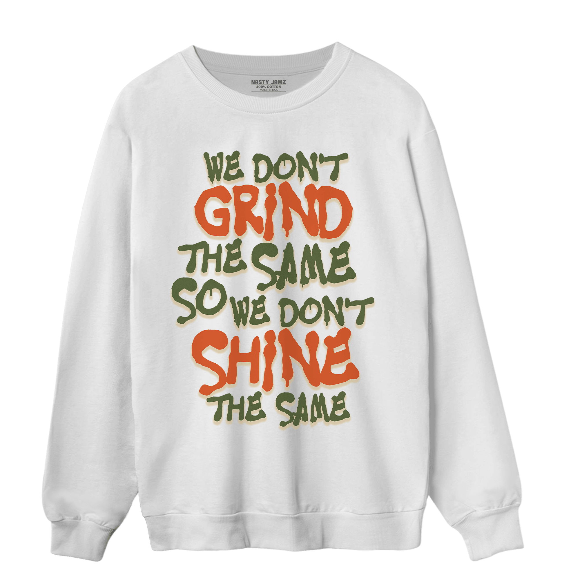 High OG Celadon 1s Sweatshirt Match Dont Shine The Same - NastyJamz