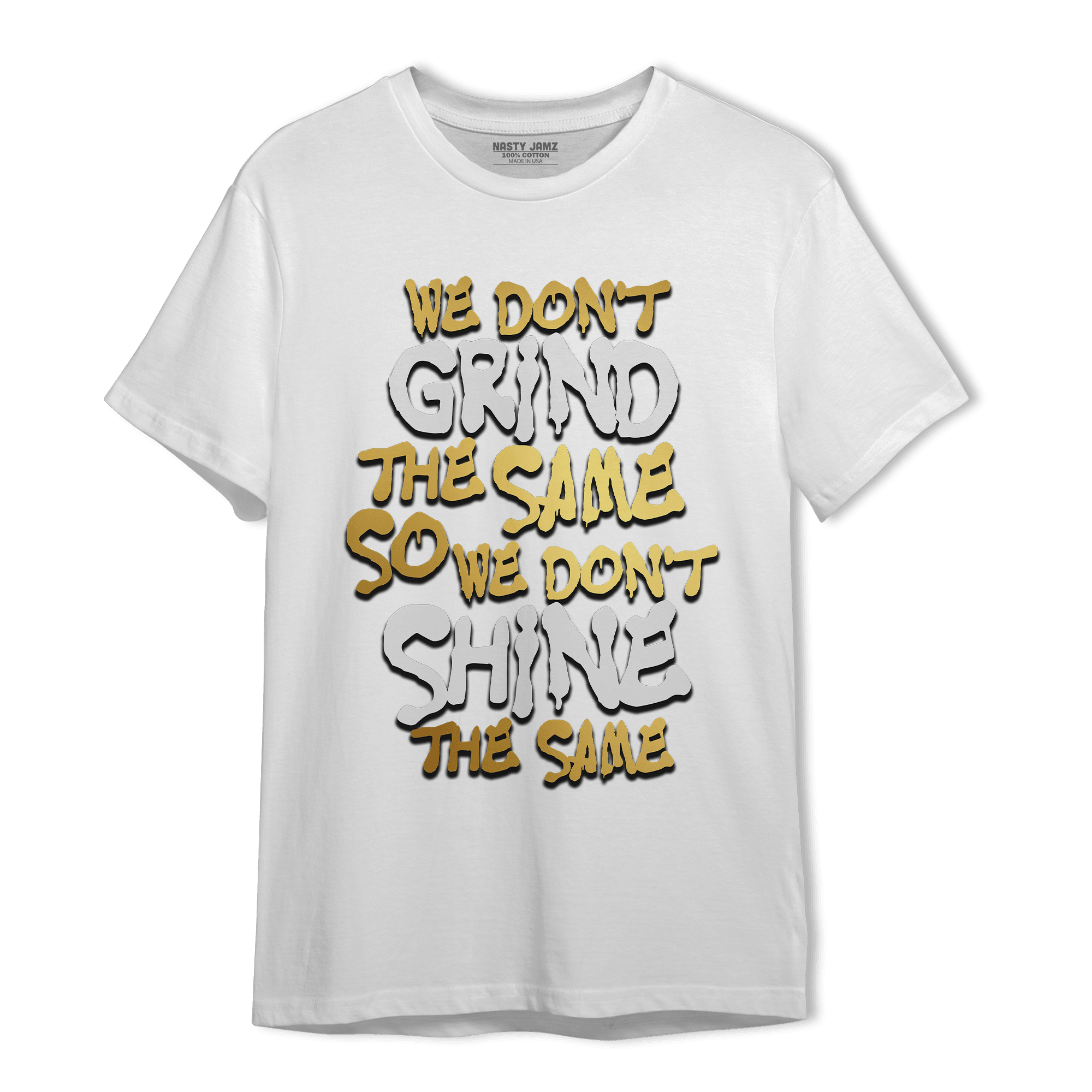 Mid SE Black Gold 1s T Shirt Match Dont Shine The Same - NastyJamz