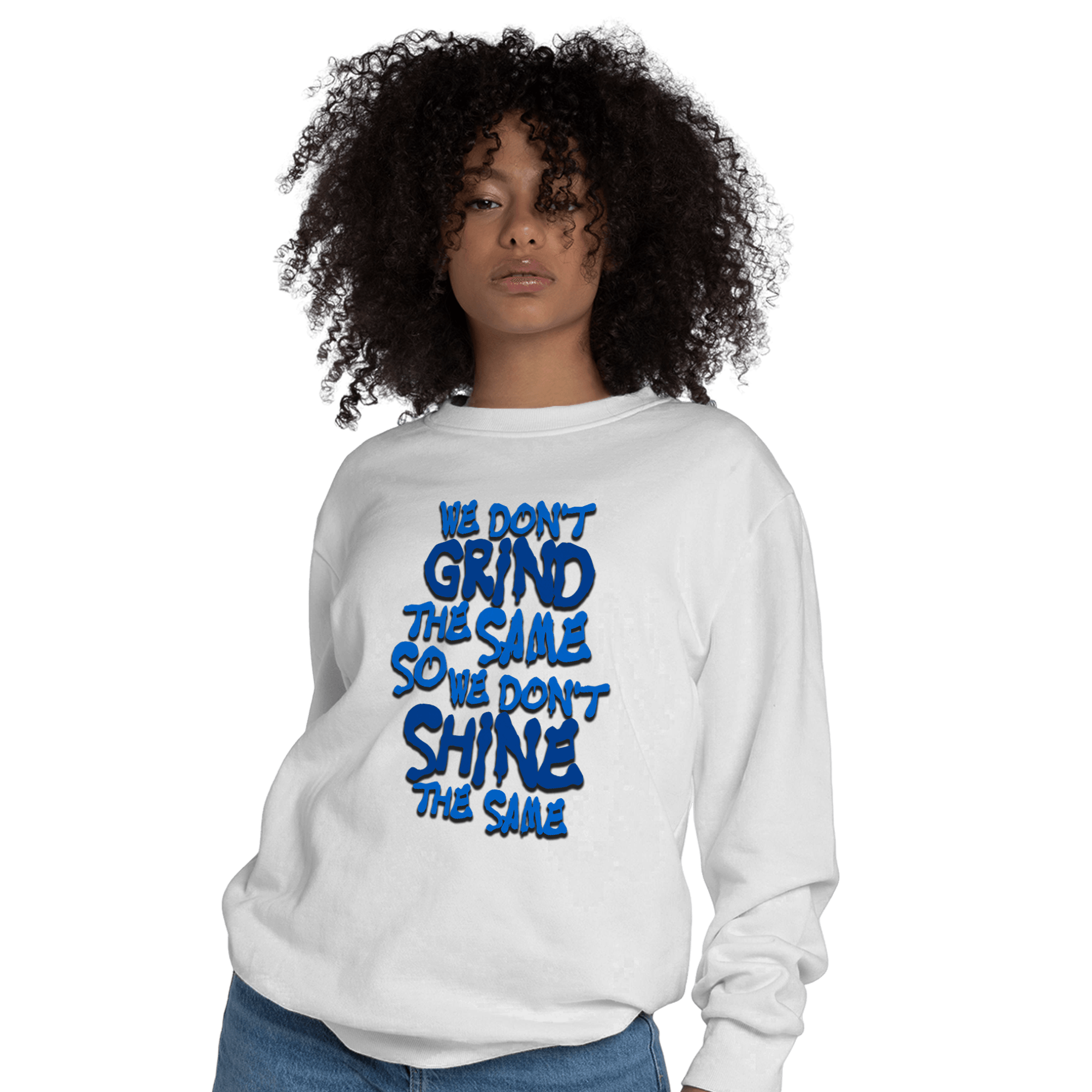 Royal Reimagined 1s Sweatshirt Match Dont Shine The Same - NastyJamz