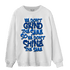 Royal Reimagined 1s Sweatshirt Match Dont Shine The Same - NastyJamz